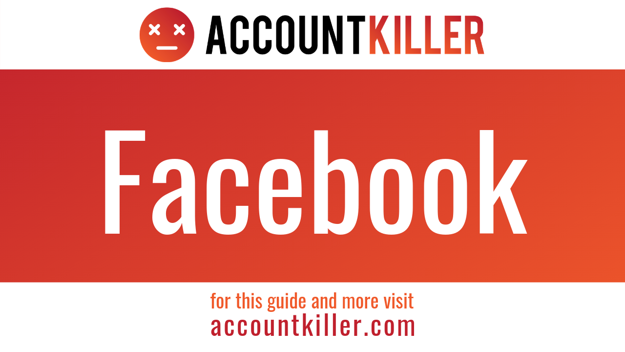 How To Delete Your Facebook Account Accountkiller Com.