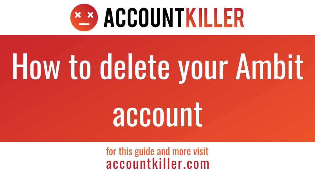 How to cancel your Ambit account - ACCOUNTKILLER.COM