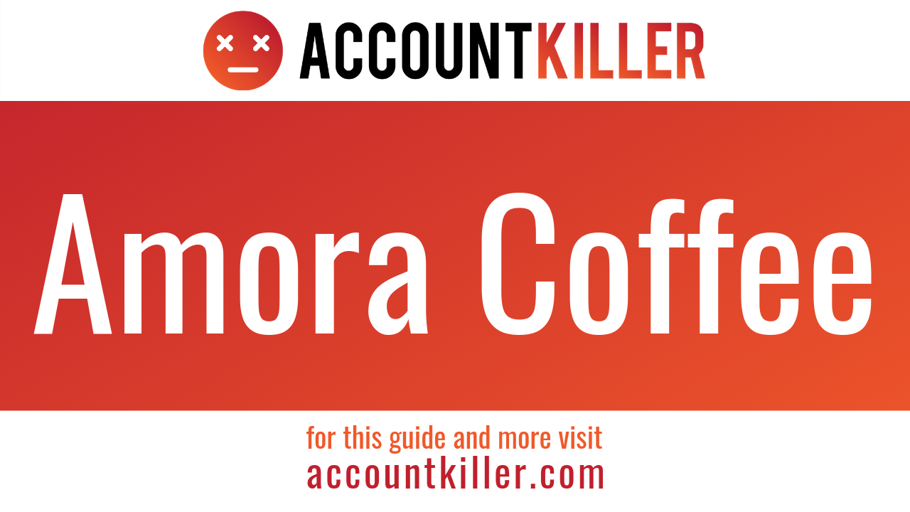 How to cancel your Amora Coffee account