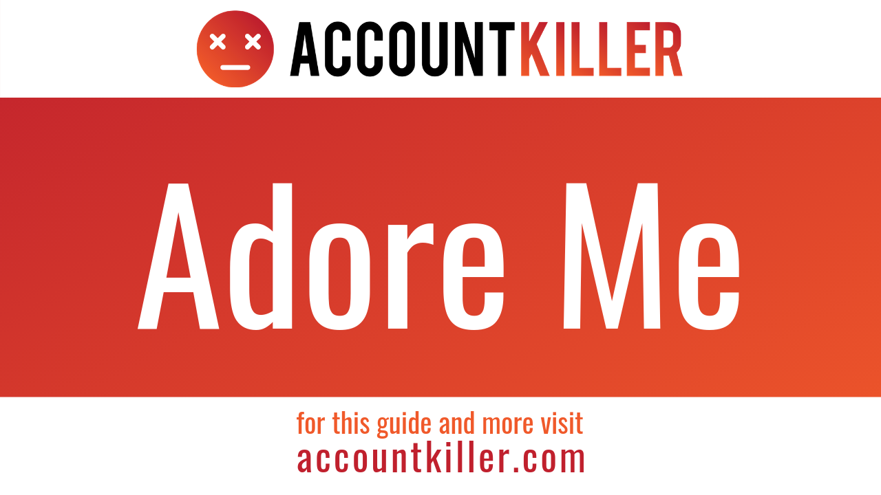 How to cancel your Adore Me account