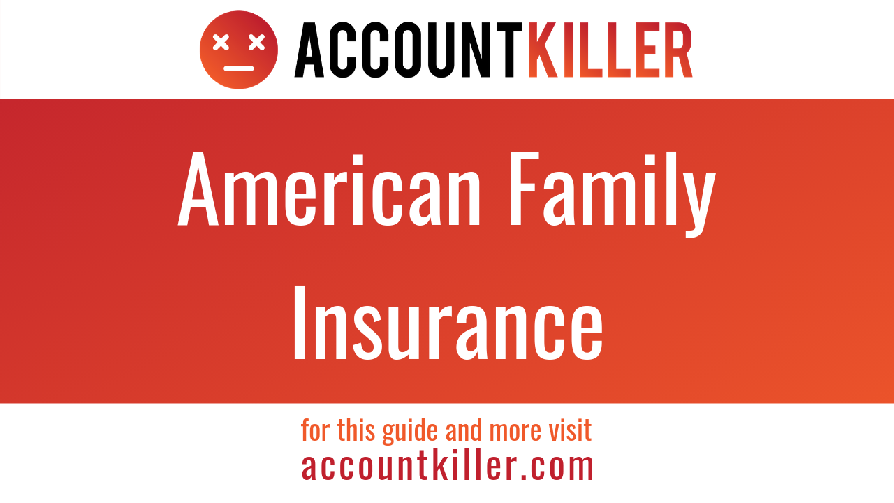 How to cancel your American Family Insurance account
