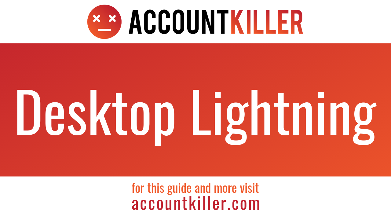 How to cancel your Desktop Lightning account