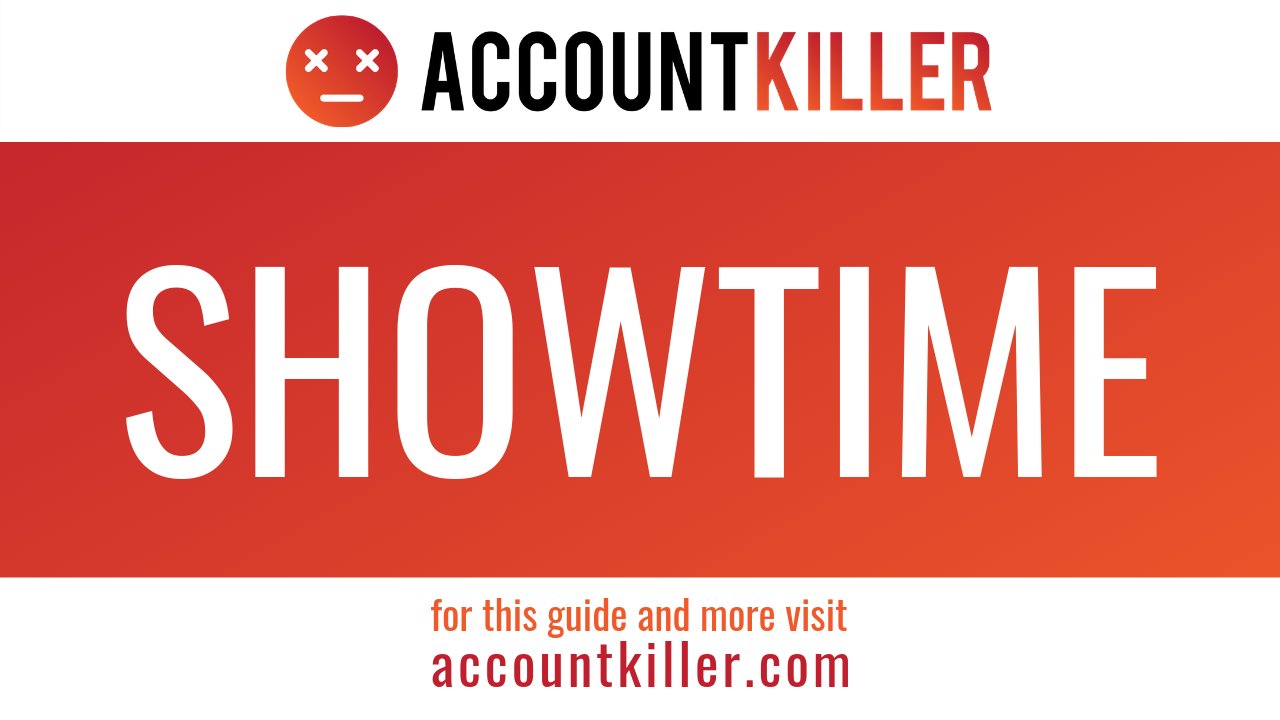 How to cancel your SHOWTIME account