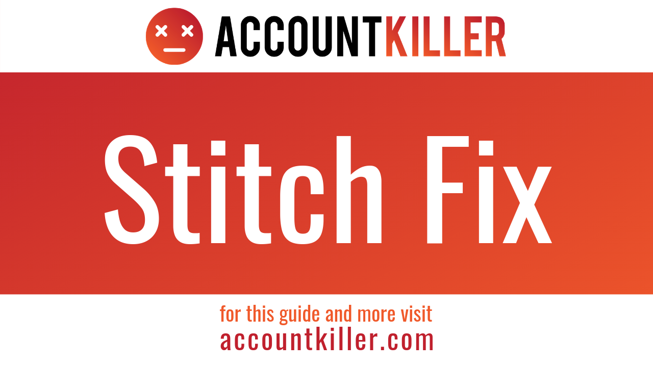 How to cancel your Stitch Fix account