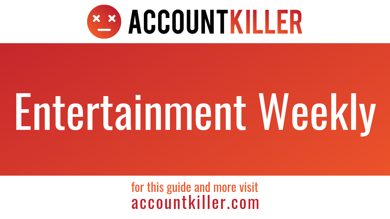 How to cancel your Entertainment Weekly account